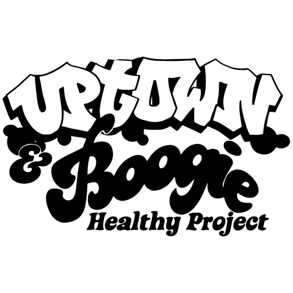 Uptown and Boogie Healthy Project